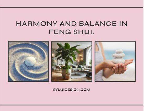 Harmony and Balance in Feng Shui . Create a happy Home